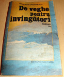 De veghe pentru invingatori - Romulus Diaconescu, 1987, Alta editura