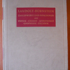 RAR! Carte in Germana,1961: Landolt-Bornstein - Date numerice și funcționale de Fizică,Chimie,Astronomie,Geofizica si Tehnologie (Petrochimie,petrol)