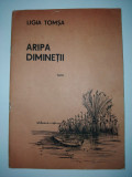 ARIPA DIMINETII - LIGIA TOMSA - Ed. Facla 1988