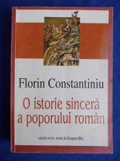 FLORIN CONSTANTINIU - O ISTORIE SINCERA A POPORULUI ROMAN - EDITIA A-II-A REVAZUTA SI ADAUGITA - BUCURESTI - 1999 foto