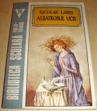 ALBATROSUL UCIS - Nicolae Labis, 1993, Alta editura