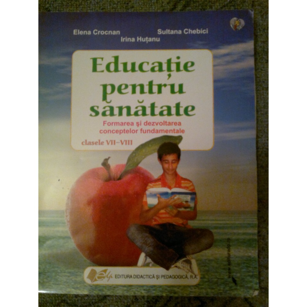 Educatie Pentru Sanatate Cls Vii Viii Arhiva Okazii Ro