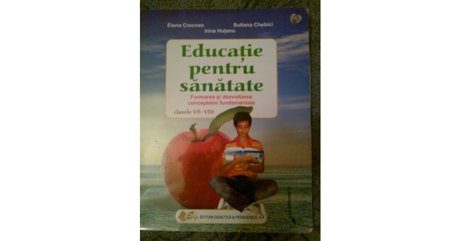 Educatie Pentru Sanatate Cls Vii Viii Arhiva Okazii Ro