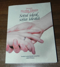 PARINTELE NICOLAE TANASE - SOTUL IDEAL. SOTIA IDEALA foto