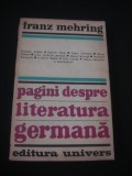 FRANZ MEHRING - PAGINI DESPRE LITERATURA GERMANA {1972}, Alta editura