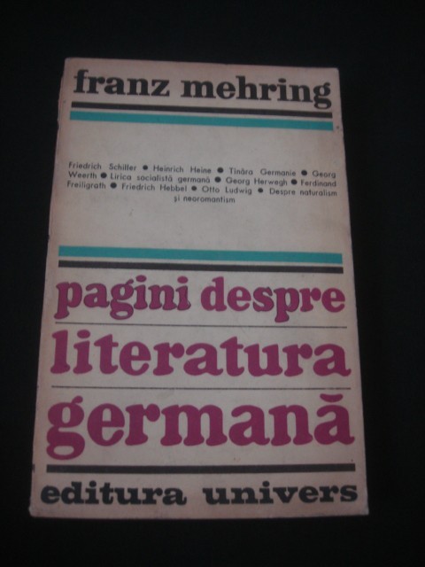 FRANZ MEHRING - PAGINI DESPRE LITERATURA GERMANA {1972}