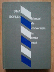 MANUAL DE CONVERSATIE IN LIMBA RUSA - SIMA BORLEA foto