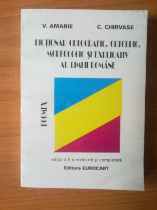 e2 Dictionar ortografic, ortoepic, morfologic si explicativ al limbii romane