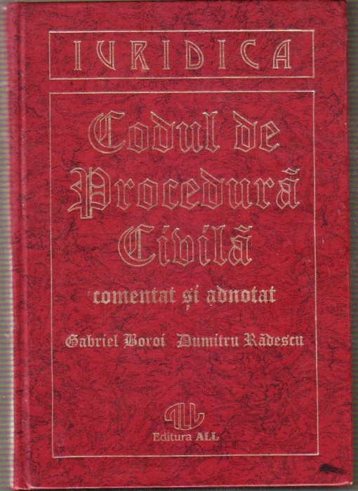 Gabriel Boroi,Dumitru Radescu - Codul de procedura civila comentat si adnotat foto mare Gabriel Boroi,Dumitru Radescu - Codul de procedura civila comentat si adnotat foto mare