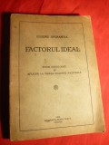 Eugeniu Sperantia - Factorul Ideal - Prima Ed. 1929, Alta editura