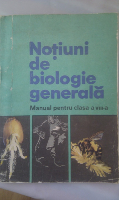 NOTIUNI DE BIOLOGIE GENERALA,EDITURA DIDACTICA 1973