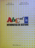 ABC-UL IN INFORMATICA DE GESTIUNE - Flavia Ghencea, Manuela Grigore, Alta editura