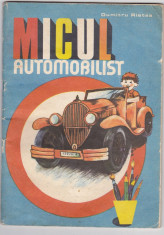 Carte de colorat Micul Automobilist - ( include cateva indicatoare rutiere si explicatiile lor pe intelesul celor mici) foto