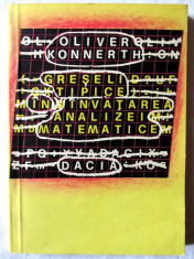 &amp;quot;GRESELI TIPICE IN INVATAREA ANALIZEI MATEMATICE ILUSTRATE PRIN EXEMPLE SI CONTRAEXEMPLE&amp;quot;, Oliver Konnerth, 1982. Absolut noua foto