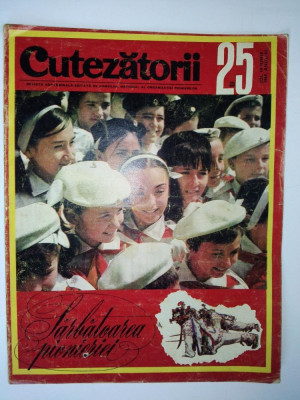 Revista CUTEZATORII - 19 iunie 1969 Nr. 967 foto