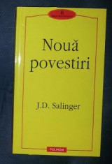 J. D. Salinger NOUA POVESTIRI Ed. Polirom 2001 foto