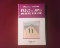 Michael Palmer Freud si Jung despre religie foto