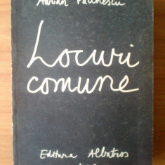 e1 Adrian Paunescu - Locuri comune