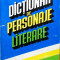 DICTIONAR DE PERSONAJE LITERARE - Constanta Barboi, S. Boatca, M. Popescu