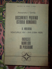 Documente privind istoria Romaniei/A.Moldova veacurile 14-17(1384-1625)/indicele numelor de persoane-Alexandru Gonta foto