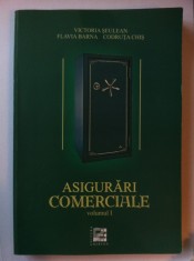 Asigurari comerciale volumul I - Victoria Seulean, Flavia Barna foto
