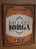 Nicolae Iorga - Pamfil Seicaru, Clio 1991, Istorie Romania, 144 p.