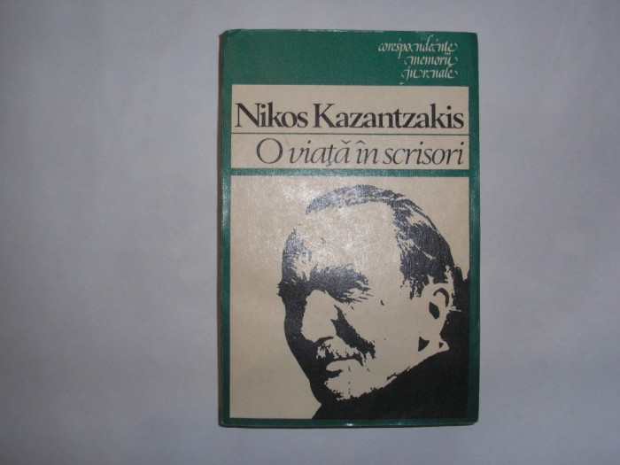 Nikos Kazantzakis - O viata in scrisori ,rf4/2,RF8/1