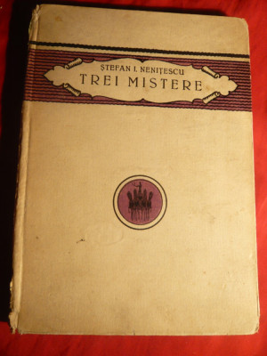 St.I.Nenitescu - Trei Mistere - Prima Ed. 1922 Ed. Cultura Nationala foto