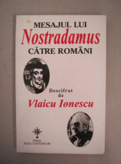 Vlaicu Ionescu - Mesajul lui Nostradamus catre romani foto