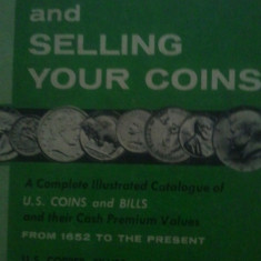 Catalog Appraising and Selling your Coins, toate monedele americane din 1652 pana in prezent din aur, argint si cupru,200 roni,taxele postale gratuite