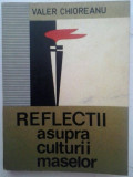 VALER CHIOREANU - REFLECTII ASUPRA CULTURII MASELOR, 1971, Alta editura
