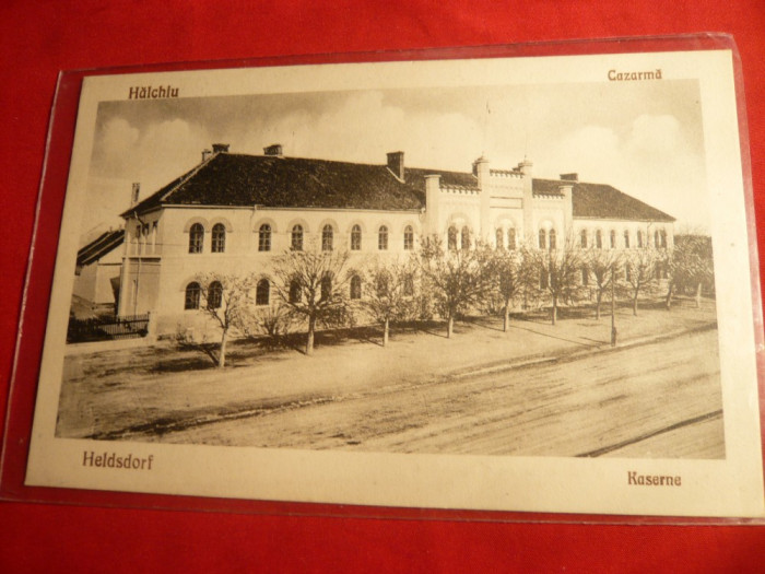 Ilustrata -Halchiu -Cazarma -Heldsdorf, Brasov - Kaserne, aprox. 1920