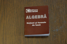 Algebra - Notiuni si formule de baza - Editura Cison - editie de buzunar foto