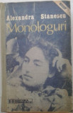 ALEXANDRA STANESCU - MONOLOGURI, 1989, Alta editura