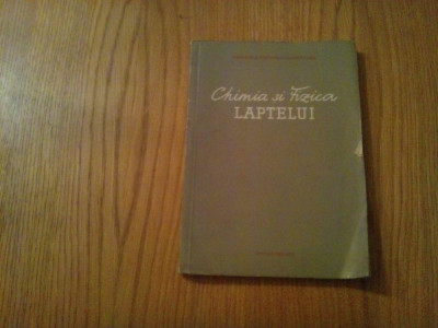 CHIMIA SI FIZICA LAPTELUI - Manual pentru Scoli Tehnice - 1956, 163 p. foto