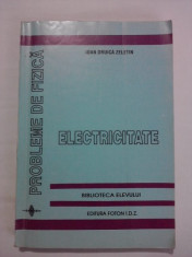 Probleme de fizica, Electricitate - Ioan Druica Zeletin / C22P foto