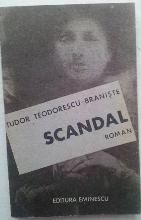 T. TEODORESCU BRANISTE - SCANDAL