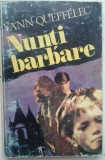 YANN QUEFFELEC - NUNTI BARBARE, 1994, Alta editura