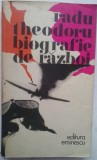 RADU THEODORU - BIOGRAFIE DE RAZBOI, 1980, Alta editura