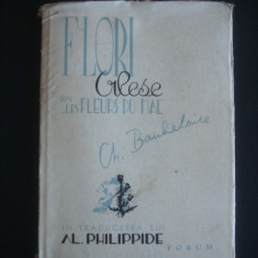 FLORI ALESE DIN LES FLEURS DU MAL CH. BAUDELAIRE {in traducerea lui AL. PHILIPPIDE, editie veche}