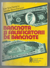 I. VOCHESCU, V. BERCHESAN - BANCNOTA SI FALSIFICATORII DE BANCNOTE foto