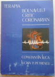 C. LUCA, L. PETRESCU - TERAPIA BOLNAVULUI CRITIC CORONARIAN, Alta editura