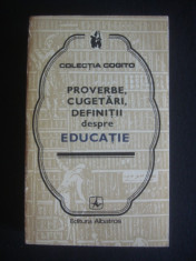 PROVERBE, CUGETARI, DEFINITII DESPRE EDUCATIE (1977) foto