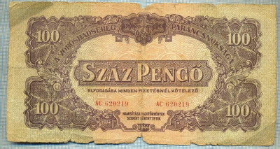 1651 BANCNOTA - UNGARIA-OCUPATIE ARMATA RUSA - 100 PENGO - anul 1944 -SERIA 620219 -starea care se vede foto