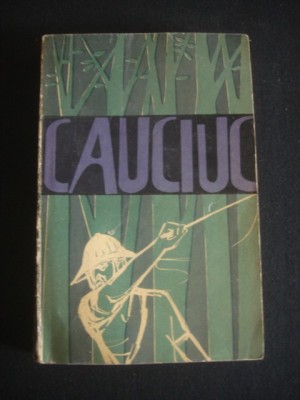 MANFRED KUNNE - CAUCIUC ROMANUL UNEI MATERII PRIME {1963} foto