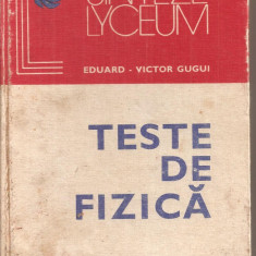 (C4753) TESTE DE FIZICA DE EDUARD-VICTOR GUGUI, EDITURA ALBATROS, 1980