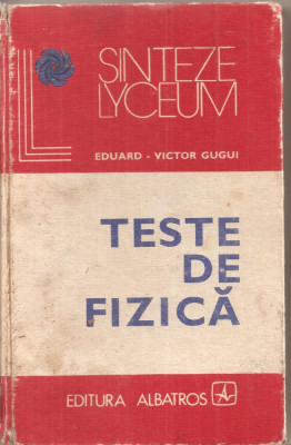 (C4753) TESTE DE FIZICA DE EDUARD-VICTOR GUGUI, EDITURA ALBATROS, 1980 foto