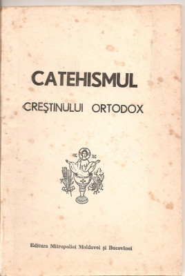 (C4749) CATEHISMUL CRESTINULUI ORTODOX, EDITURA MITROPOLIEI MOLDOVEI SI BUCOVINEI, 1990 foto