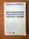 n5 Wilhelm Stekel - Recomandari psihanalitice pentru mame
