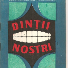 (C4819) DINTII NOSTRI DE IOAN GALL, EDITURA MEDICALA 1982